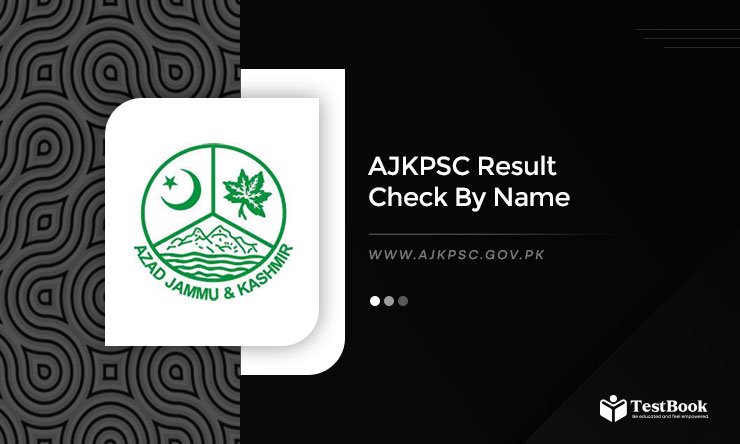 AJKPSC Result 2025 Merit List By Name and Roll No