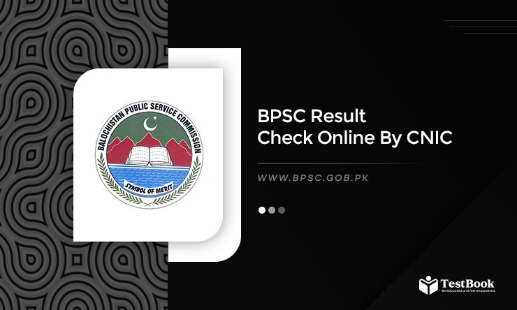 BPSC Result 2025 Check By CNIC Roll No @Www.bpsc.gob.pk