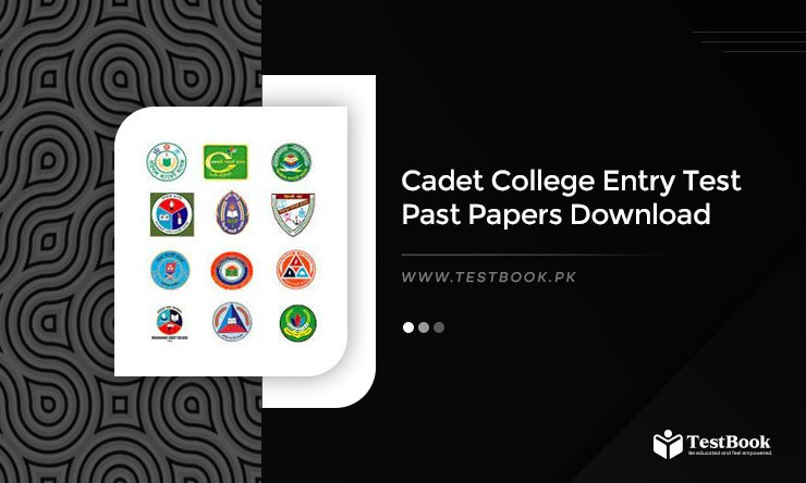 Cadet College Entry Test Past Papers 2025 Download PDF Online