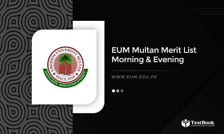 EUM Multan Merit List 2025 Morning & Evening (1st 2nd 3rd)