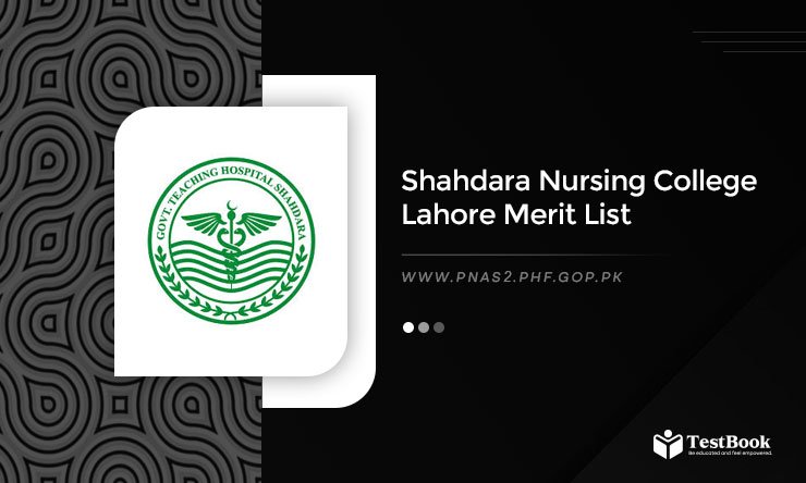 Shahdara Nursing College Lahore Merit List 2025 BSN Download PDF