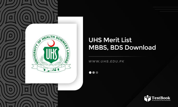 UHS Merit List 2025 MBBS, BDS 1st, 2nd, 3rd, Final