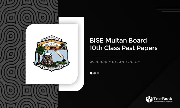 10th Class Past Papers BISE Multan Board 2004 to 2025