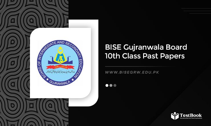 10th Class Past Papers Gujranwala Board 2025 Download PDF